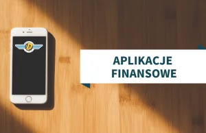 6 aplikacji finansowych, które ułatwiają życie