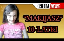 MAKIJAŻ 10-LATKI - Cebula News