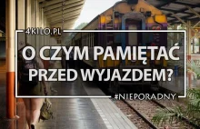 O czym pamiętać przed wyjazdem – 6 ważnych rzeczy.