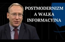 Postmodernizm a walka informacyjna | Geopolityka #