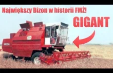 Bizon Gigant - Największy kombajn w historii FMŻ...