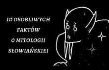 10 osobliwych faktów o mitologii słowiańskiej