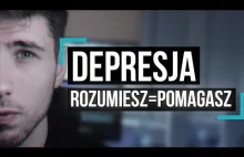 Depresja. Rozumiesz = POMAGASZ