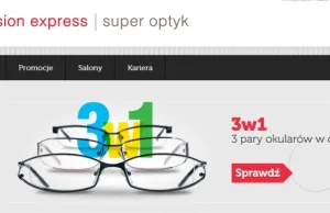 Vision Express daje w reklamie 3 pary w cenie jednej. Chyba jednak niekoniecznie