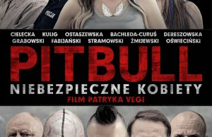 "Pitbull. Niebezpieczne kobiety" - zwiastun