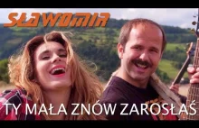 SŁAWOMIR - Ty mała znów zarosłaś (Official Video Clip NOWOŚĆ...