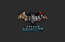 Aż 6 fantastycznych gier z Batmanem od dziś do odebrania za darmo!