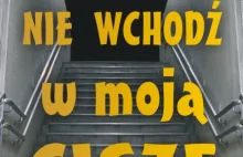 Nie wchodź w moją ciszę