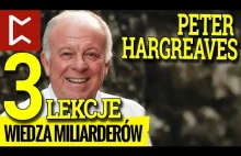 3 rzeczy jakich nauczył mnie miliarder Peter Hargreaves - Tajemnica Mili...