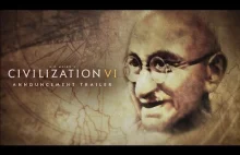 Oficjalny trailer CIVILIZATION VI - Premiera 21 Pażdziernika 2016