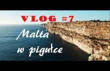 Vlog #7 Malta w pigułce