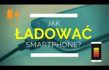 Jak poprawnie ładować telefon.