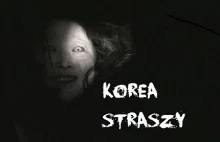 Korea Straszy  Miejskie legendy i zabobony II