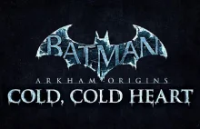 Batman: Arkham Origins - Cold Cold Heart - Recenzja - Joorg - 9 września 2014