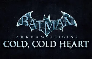 Batman: Arkham Origins - Cold Cold Heart - Recenzja - Joorg - 9 września 2014