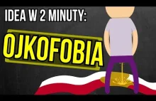 Ojkofobia - Idea w 2 minuty