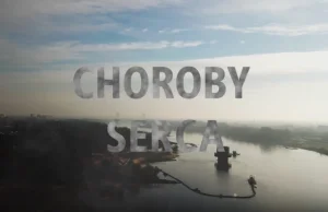 Choroby serca - Czy Powietrze Może Szkodzić Odcinek 2