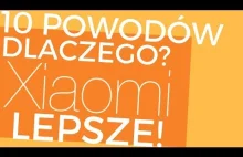 10 powodów dlaczego XIAOMI jest...