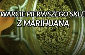 Pierwszy legalny sklep z marihuaną otwarty!