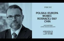 Jacek Bartosiak i prof. Bogdan Góralczyk o Polsce i Europie wobec rosnącej siły