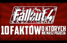 10 Faktów o których nie wiesz Fallout 4