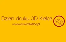 Dzień Druku 3D w Kielcach - 14.09.2013 - szykuje się największa impreza w Polsce