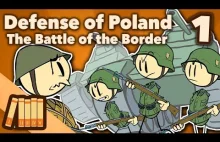 Defense of Poland - The Battle of the Border - Extra History!