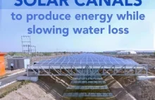 Panele słoneczne nad kanałami - energia elektryczna + zachowanie wody.