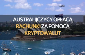 Australijczycy opłacą swoje rachunki za pomocą kryptowalut