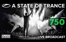 A State Of Trance Radio 750 [Live Broadcast