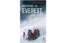 John Krakauer „ Wszystko za Everest”