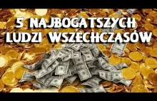 5 najbogatszych ludzi wszechczasów