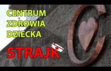 Strajk w Centrum Zdrowia Dziecka - O co chodzi?