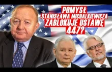 Stanisław Michalkiewicz stworzył projekt ustawy, która uchroni Polskę od...