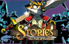 Stories: The Path of Destinies za darmo na Steam