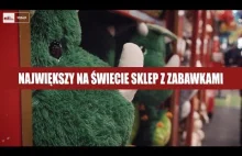 Największy na świecie sklep z zabawkami.