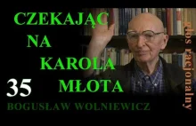 Bogusław Wolniewicz 35 ISLAM. CZEKAJĄC NA KAROLA MŁOTA cz.2