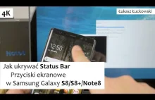 Jak ukryć pasek statusu i przyciski ekranowe w Samsung S8/S8+/Note8 | Poradnik