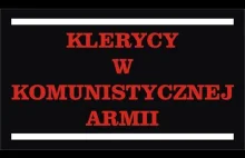 Klerycy w Komunistycznej Armii 2017 Lektor PL FILM DOKUMENTALNY...