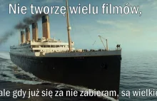 "Nakręciłem ten film po to, by móc oglądnąć wrak Titanica z bliska"