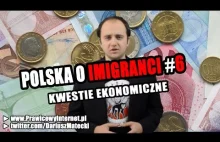Polska a imigranci #6 Kwestie Ekonomiczne