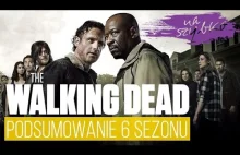 The Walking Dead: podsumowujemy 6 sezon NA SZYBKO