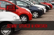 Dziwne sytuacje w komisach