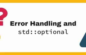 Obsługa błędów i std::optional z C++17
