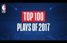 Top 100 najlepszych zagrywek w NBA w roku 2017