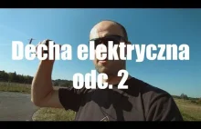 Deskorolka elektryczna za 499 zł - odc. 2