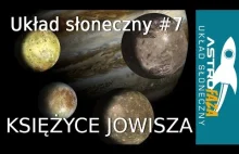 Księżyce Jowisza - Astrofaza Układ Słoneczny #7