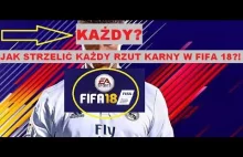 Jak STRZELIĆ KAŻDY RZUT KARNY w FIFA 18 ?!