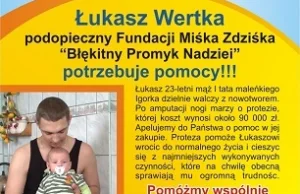 Fundacja Miśka Zdziśka ,,Błękitny Promyk Nadziei" prosi o pomoc dla Łukasza