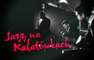 Kultowy „Jazz na Kalatówkach"